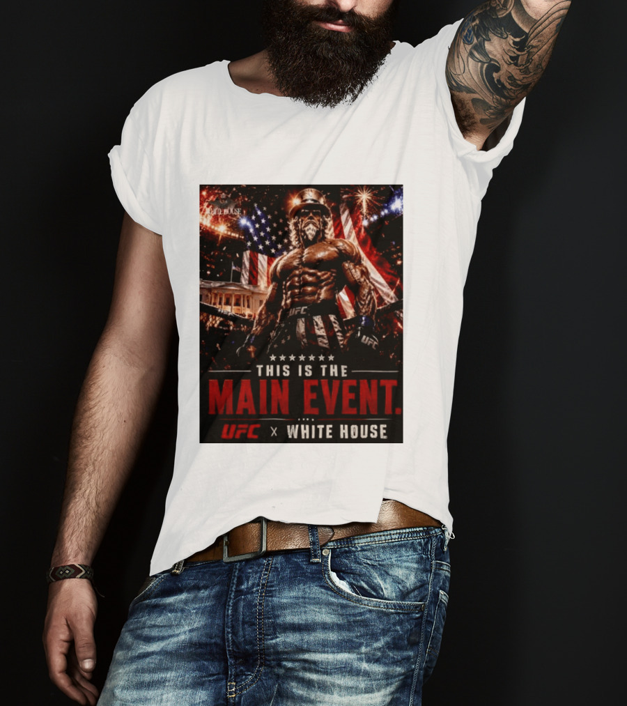 UFC X White House Uncle Sam Main Event Stars And Stripes T-Shirt