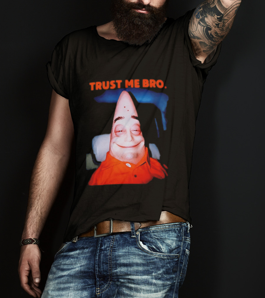 Patrick Trust Me Bro Funny Meme Face T-Shirt