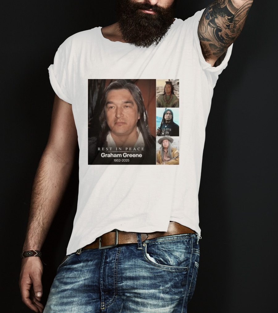 Rest In Peace Graham Greene 1952 2025 Memorial T-Shirt
