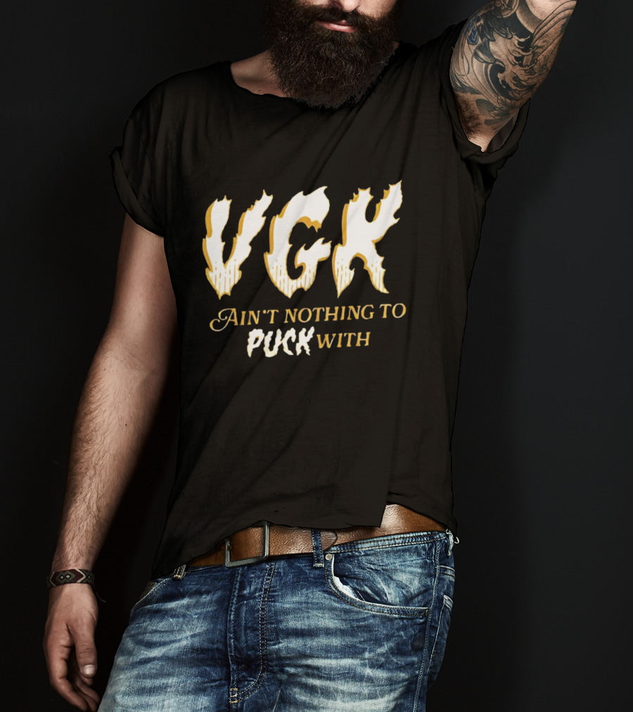 VGK Ain't Nothing To Puck T-Shirt
