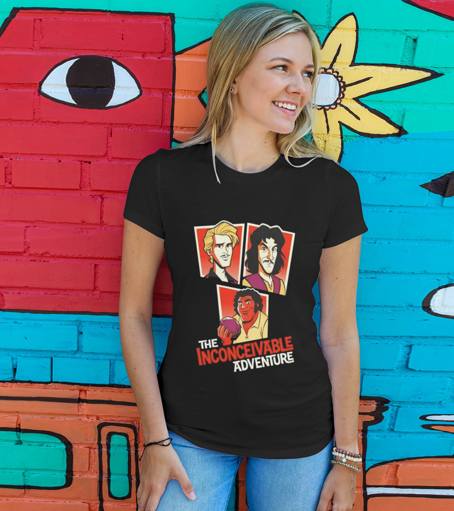 The Inconceivable Adventure Westley Inigo Fezzik The Princess Bride T-Shirt