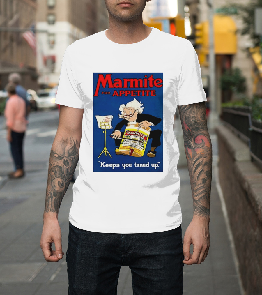 Marmite For Appetite Keeps You Tuned Up Conductor T-Shirt