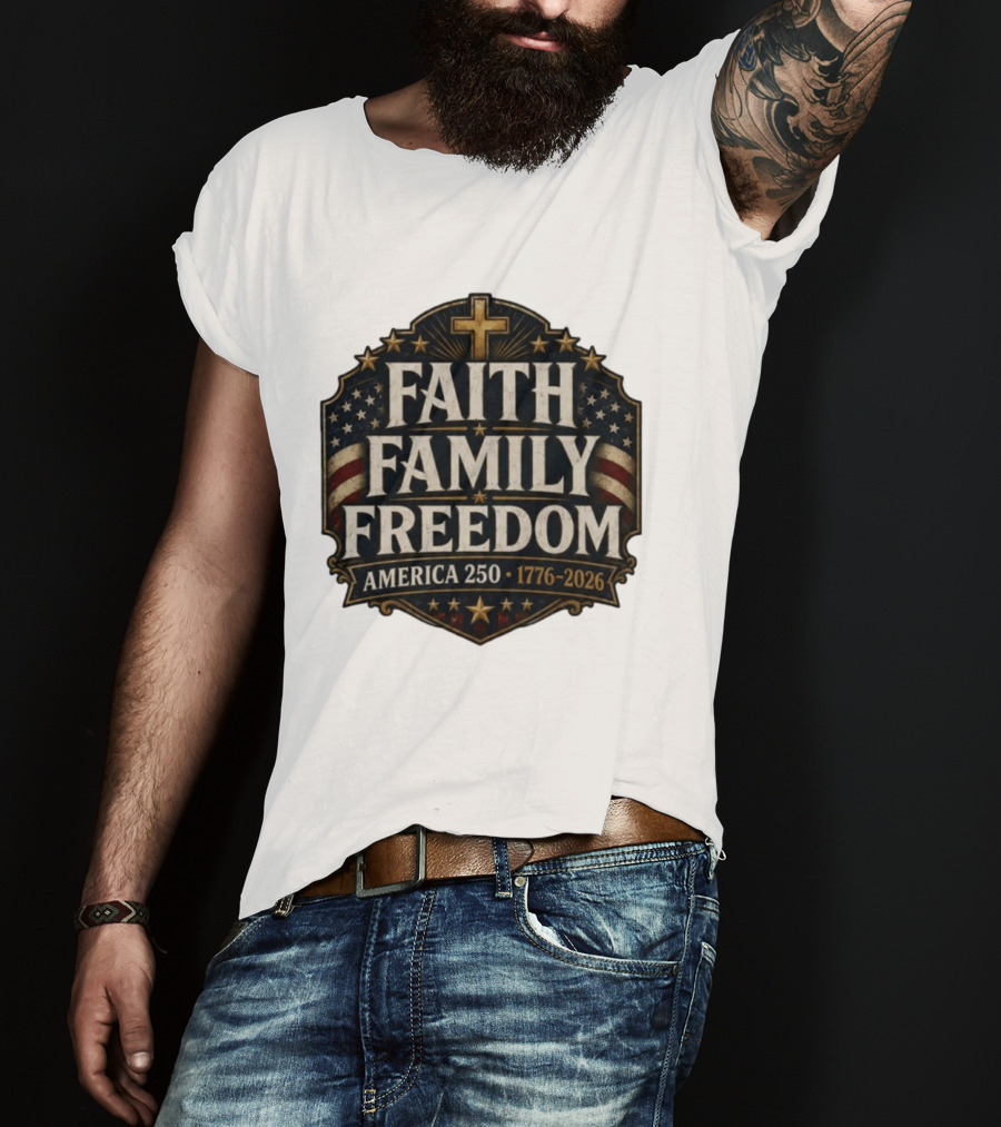 Faith Family Freedom America 250 1776 2026 Vintage Patriotic T-Shirt