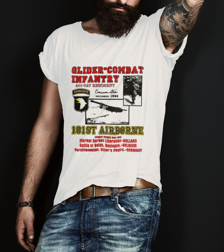 Glider Combat Infantry 401 327 Regiment 101st Airborne Market Garden Arnhem September 1944 T-Shirt