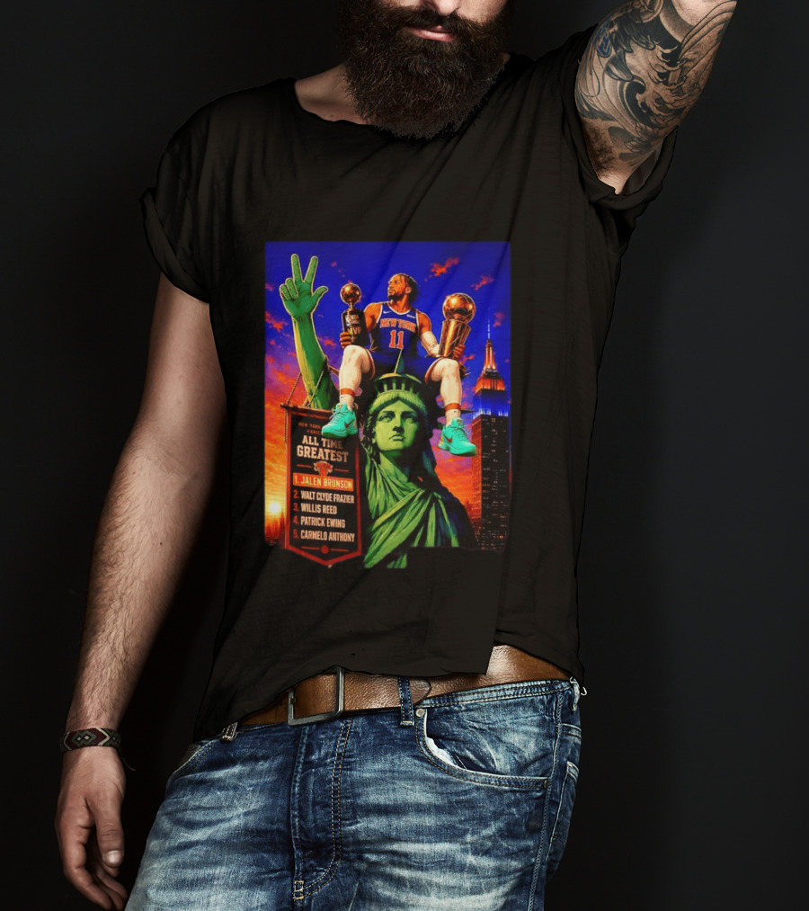 Jalen Brunson New York Knicks All Time Greatest List Liberty Statue T-Shirt