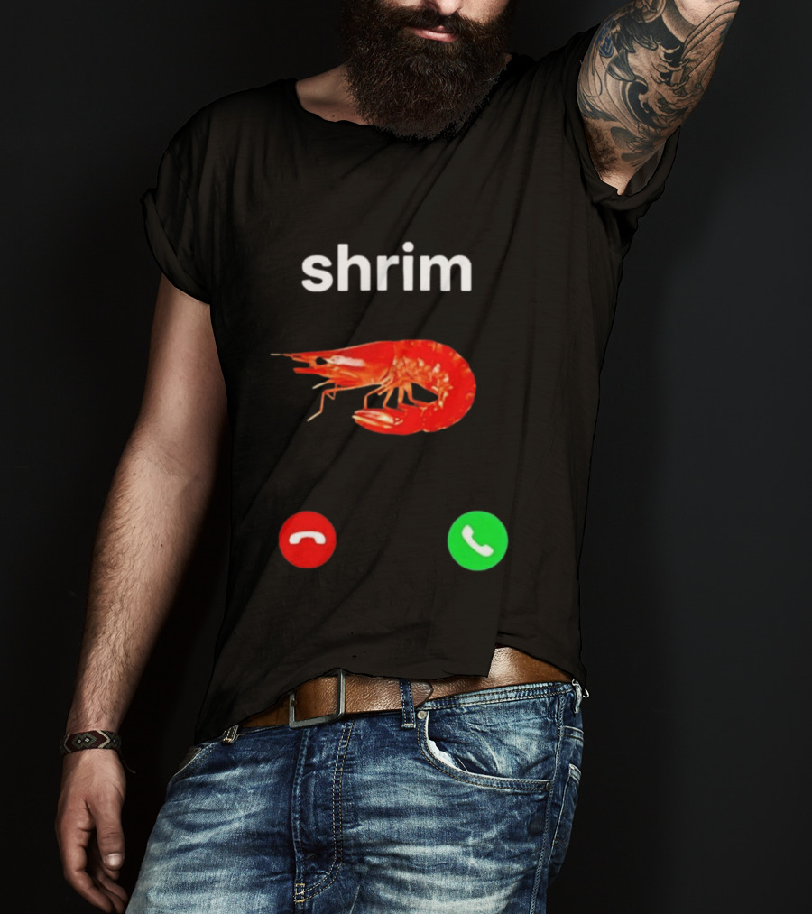 Shrim Incoming Call Screen Funny Phone Picture T-Shirt
