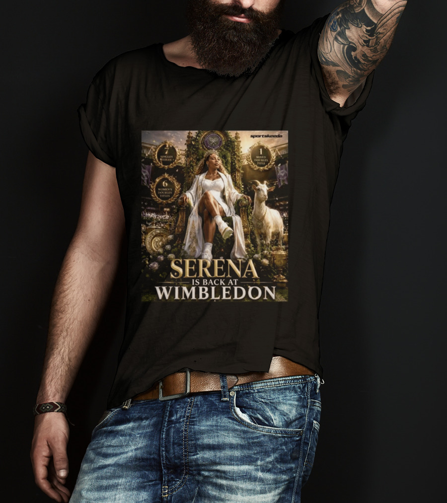Serena Williams Is Back At Wimbledon 7 Singles 6 Women's Doubles 1 Mixed Doubles Titles T-Shirt
