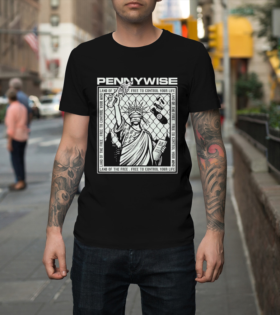 Pennywise Land Of The Free Liberty 25 Years 2001 2026 Control Your Mind Statue Bomb T-Shirt