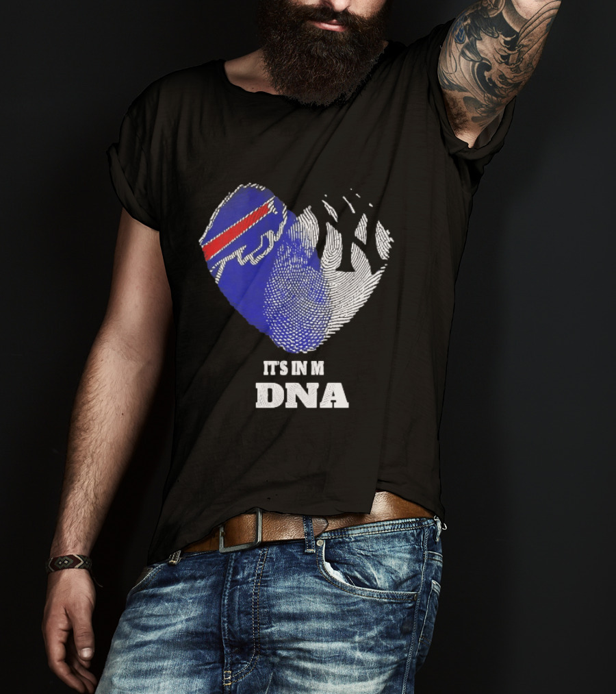 Buffalo Bills New York Yankees It's In My DNA Sports Fan T-Shirt