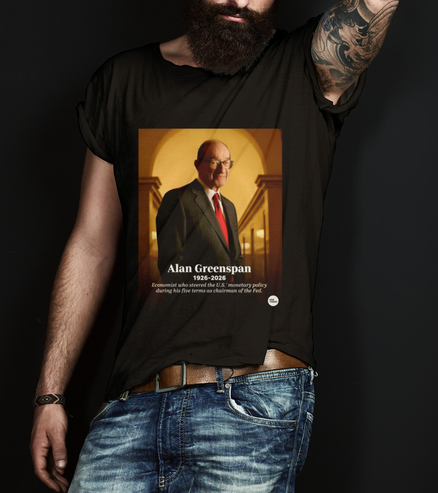Alan Greenspan 1926 2026 Economist Steered U.S. Monetary Policy Five Terms Fed Chairman USA Today T-Shirt