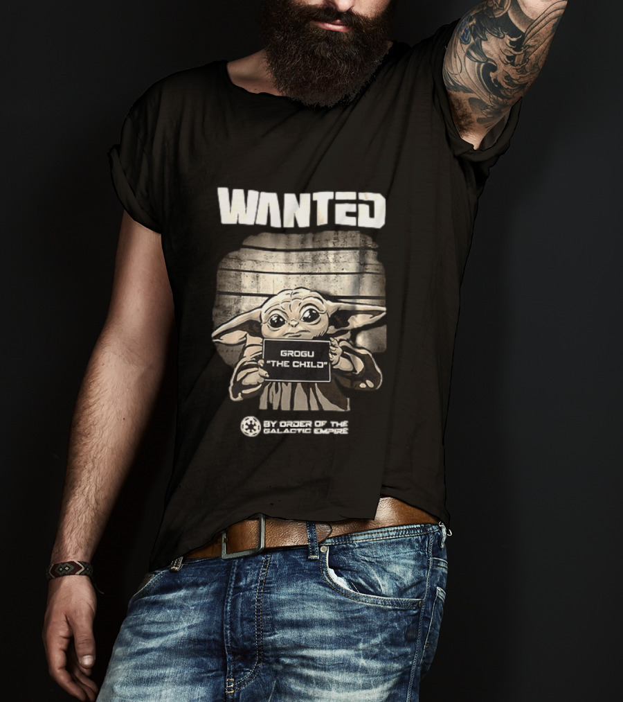 Wanted Grogu The Child By Order Of The Galactic Empire The Mandalorian T-Shirt