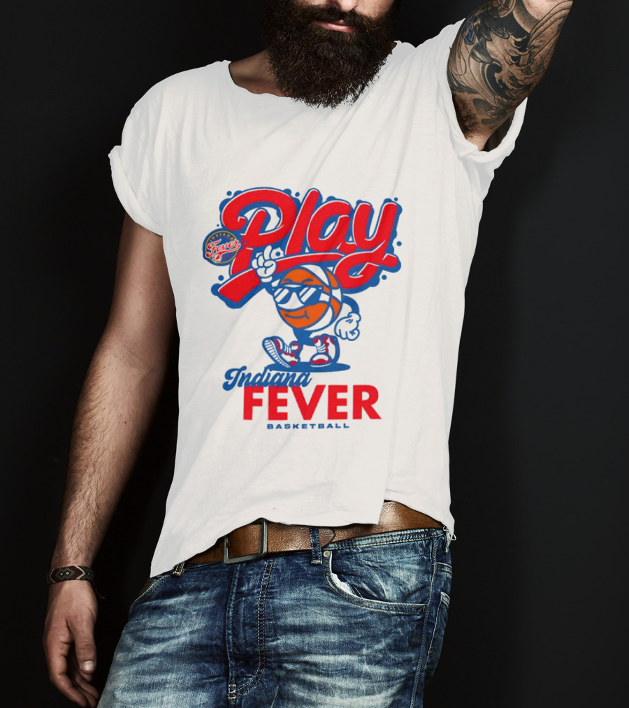 Play Indiana Fever Basketball T-Shirt