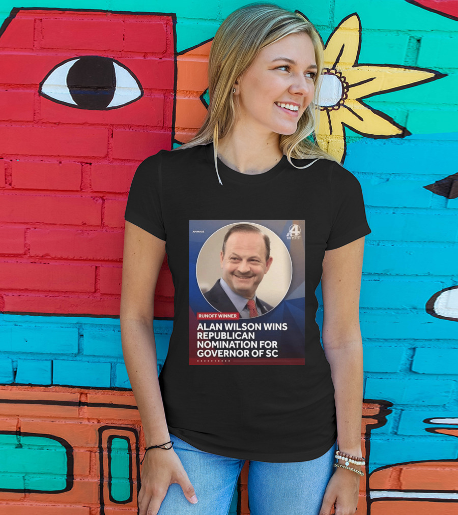 Runoff Winner Alan Wilson Wins Republican Nomination For Governor Of SC T-Shirt