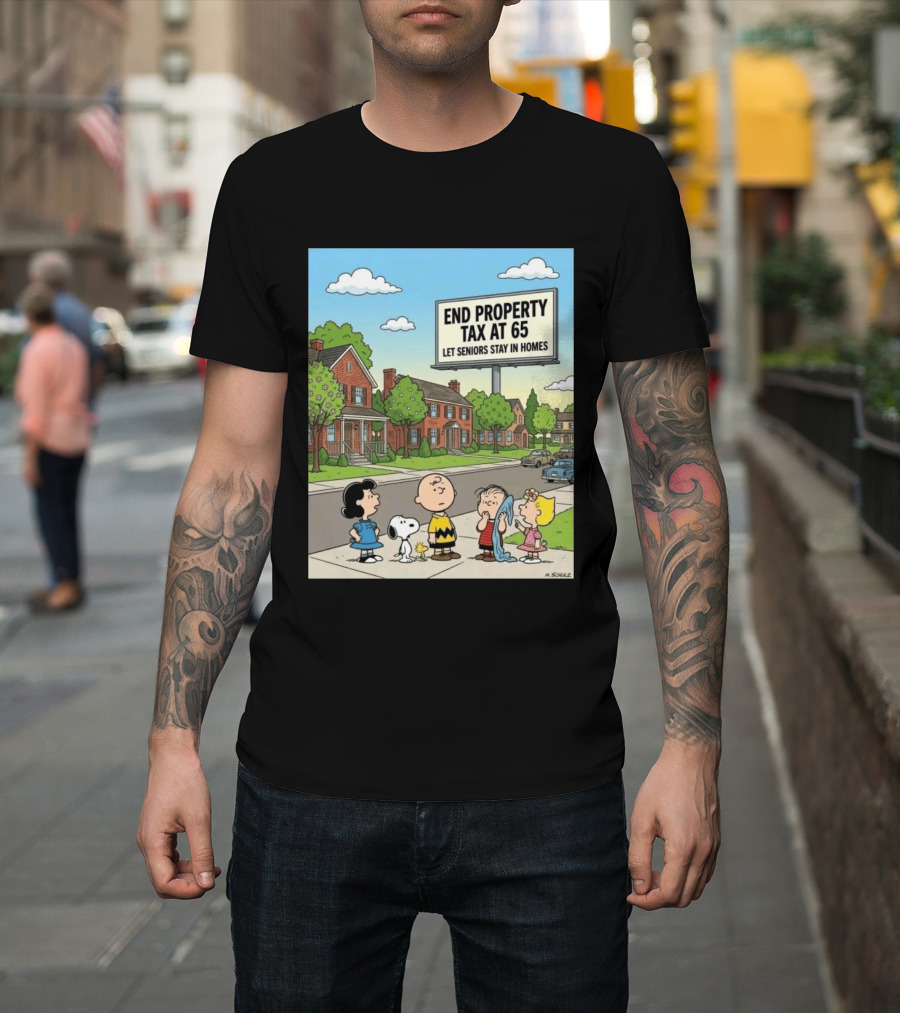 Charlie Brown Snoopy Lucy Linus Sally End Property Tax At 65 Let Seniors Stay In Homes T-Shirt