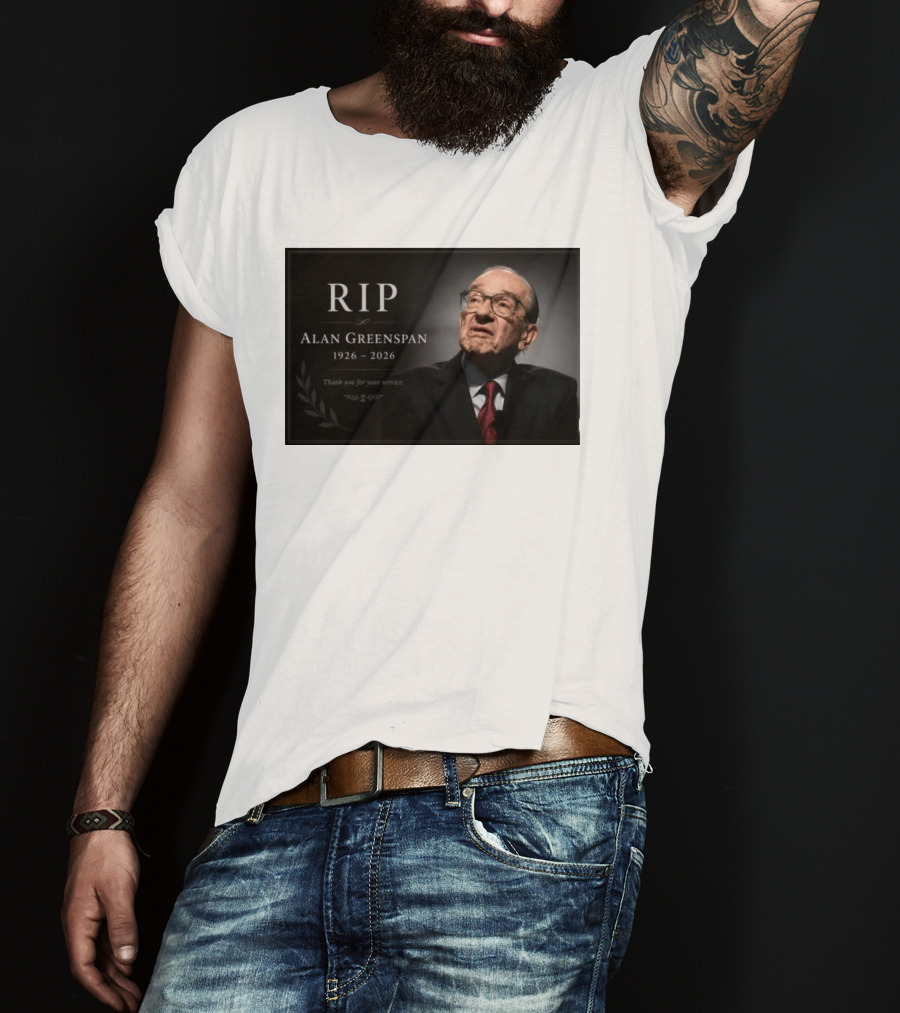 RIP Alan Greenspan 1926 2026 Thank You For Your Service Commemoration T-Shirt