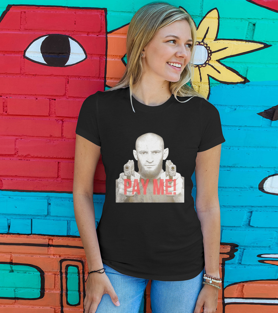 Khamzat Chimaev Pay Me Guns T-Shirt