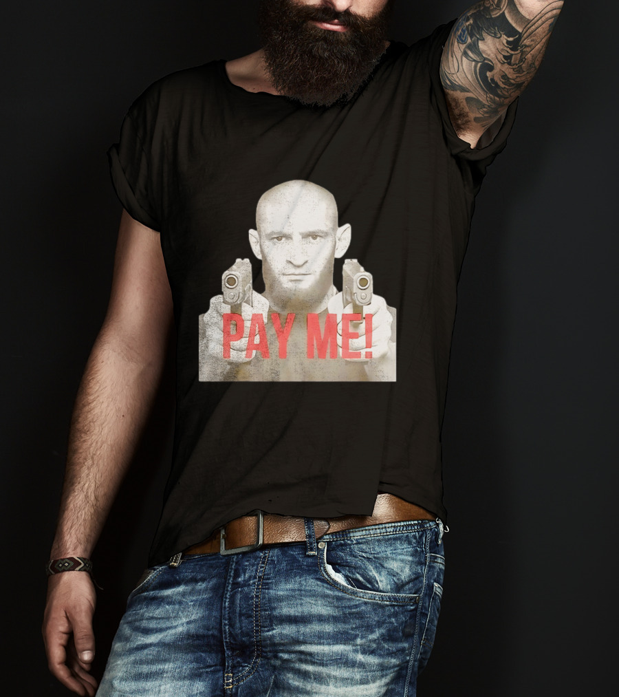Khamzat Chimaev Pay Me Guns T-Shirt