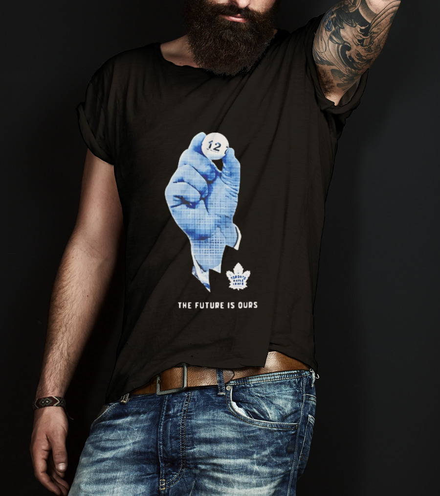 Toronto Maple Leafs The Future Is Ours 12 Strategic Vision T-Shirt