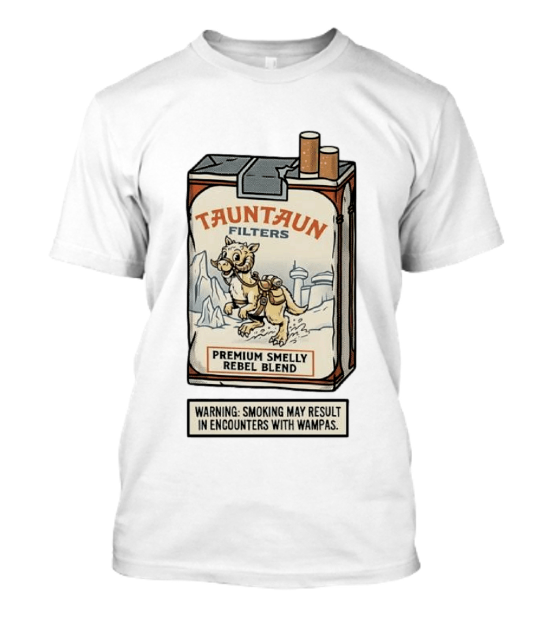 Tauntaun Filters Premium Smelly Rebel Blend Warning Smoking May Result In Encounters With Wampas T-Shirt