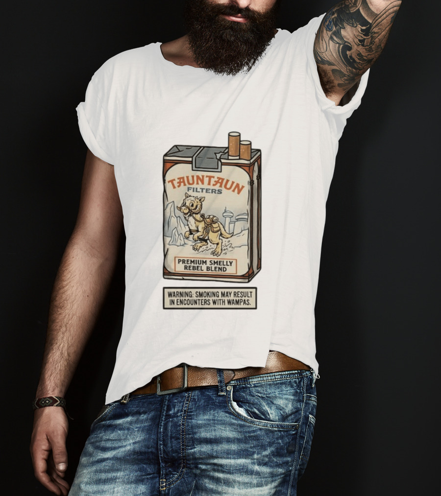 Tauntaun Filters Premium Smelly Rebel Blend Warning Smoking May Result In Encounters With Wampas T-Shirt