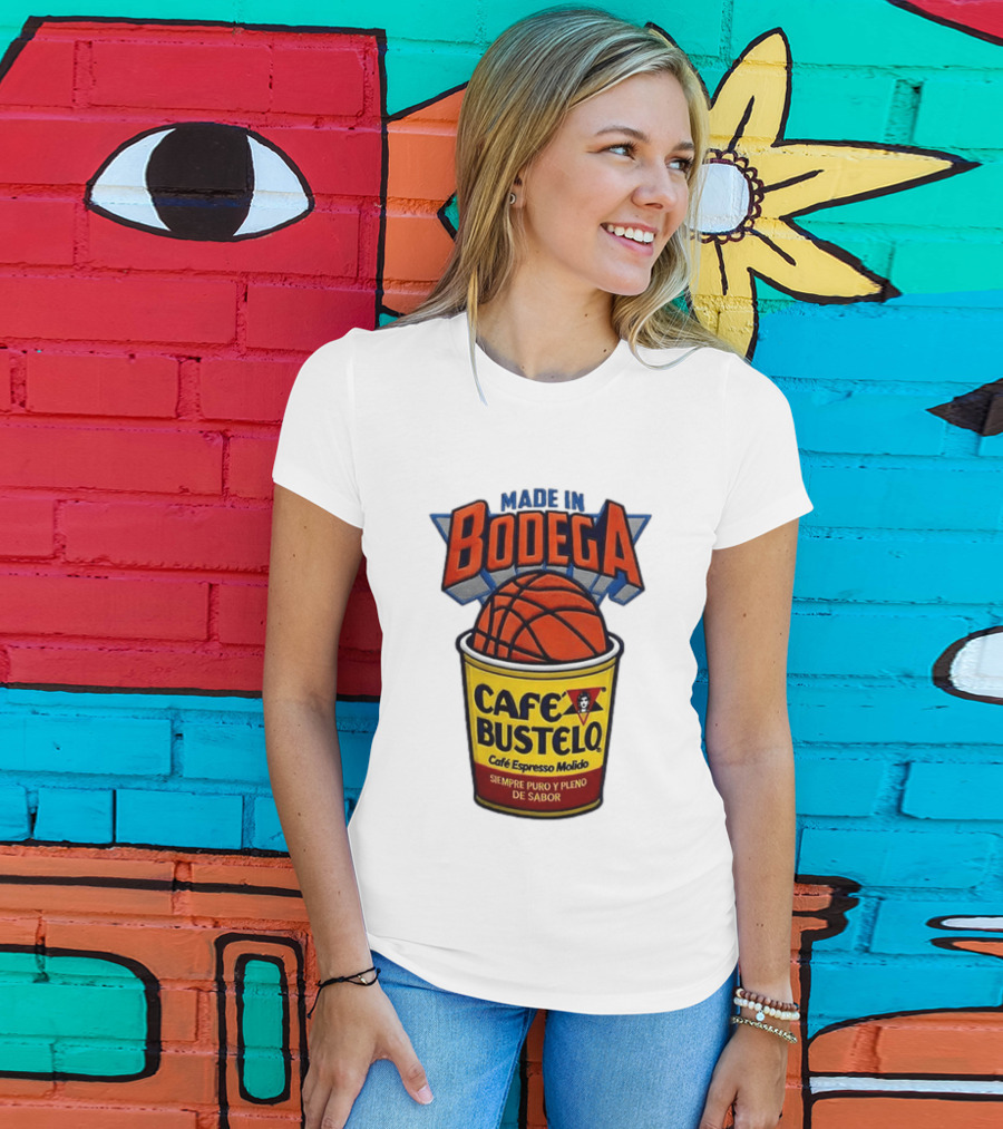 Made In Bodega Cafe Bustelo Basketball Siempre Puro Pleno Sabor T-Shirt