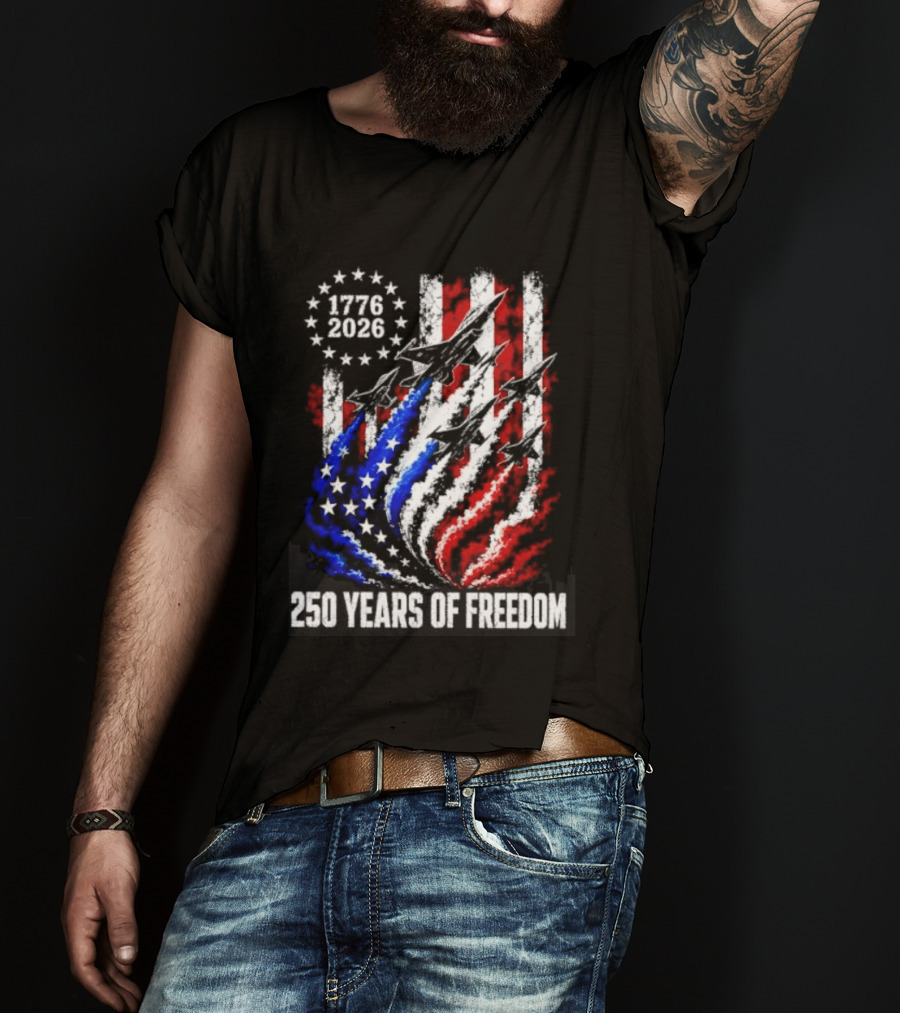 USA 1776 2026 Jet 250 Years Of Freedom Patriotic Stars And Stripes T-Shirt