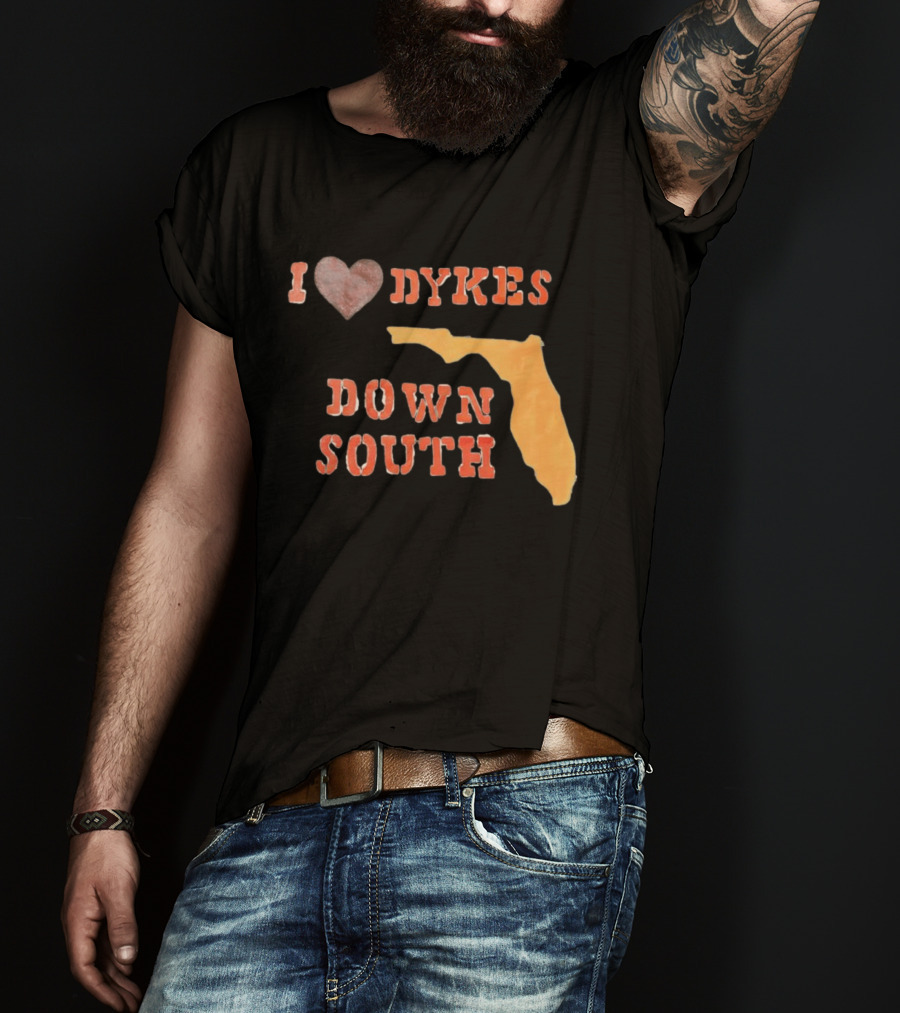 I Love Dykes Down South Florida Map T-Shirt