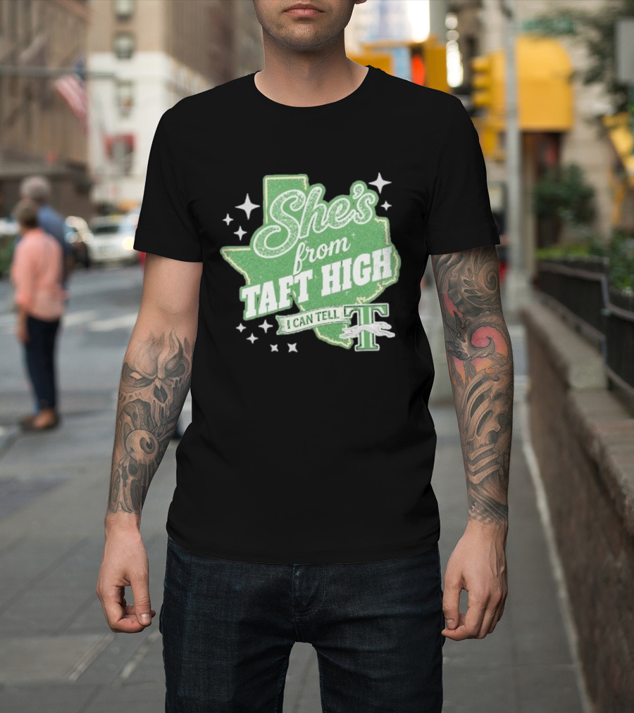 She's From Taft High I Can Tell With Stars And Sparkle Texas Map T-Shirt