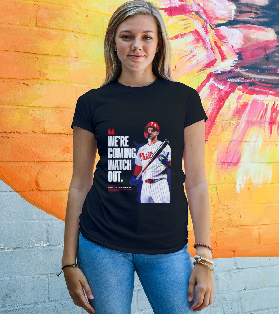 Bryce Harper Philadelphia Phillies We're Coming Out T-Shirt