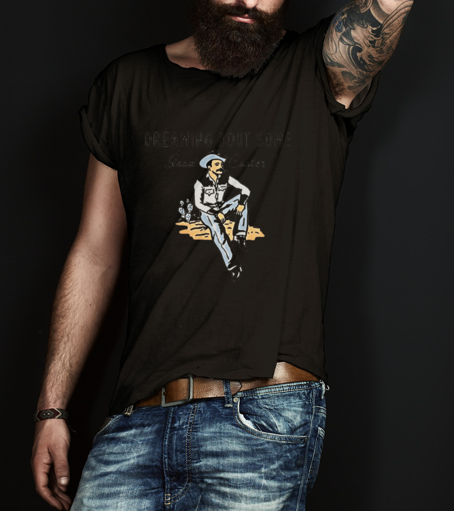 Dreaming Bout Some Good Cooter Cowboy Western T-Shirt