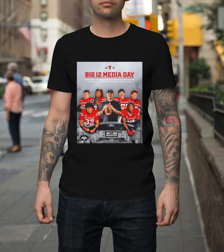 Big 12 Media Day Texas Tech Red Raiders July 7 2026 With Ben Roberts And Joey McGuire T-Shirt