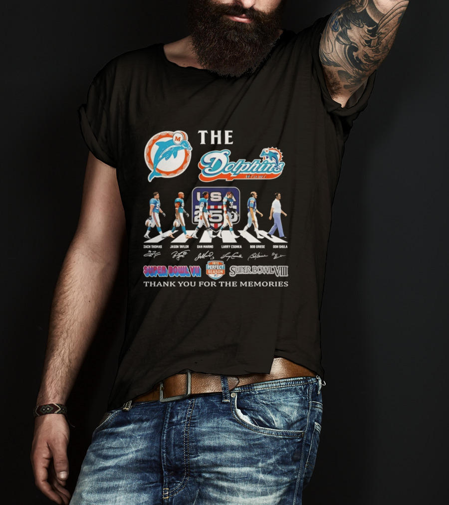 The Miami Dolphins Legends Zach Thomas Jason Taylor Dan Marino Larry Csonka Bob Griese Don Shula Thank You For The Memories Super Bowl VII VIII T-Shirt