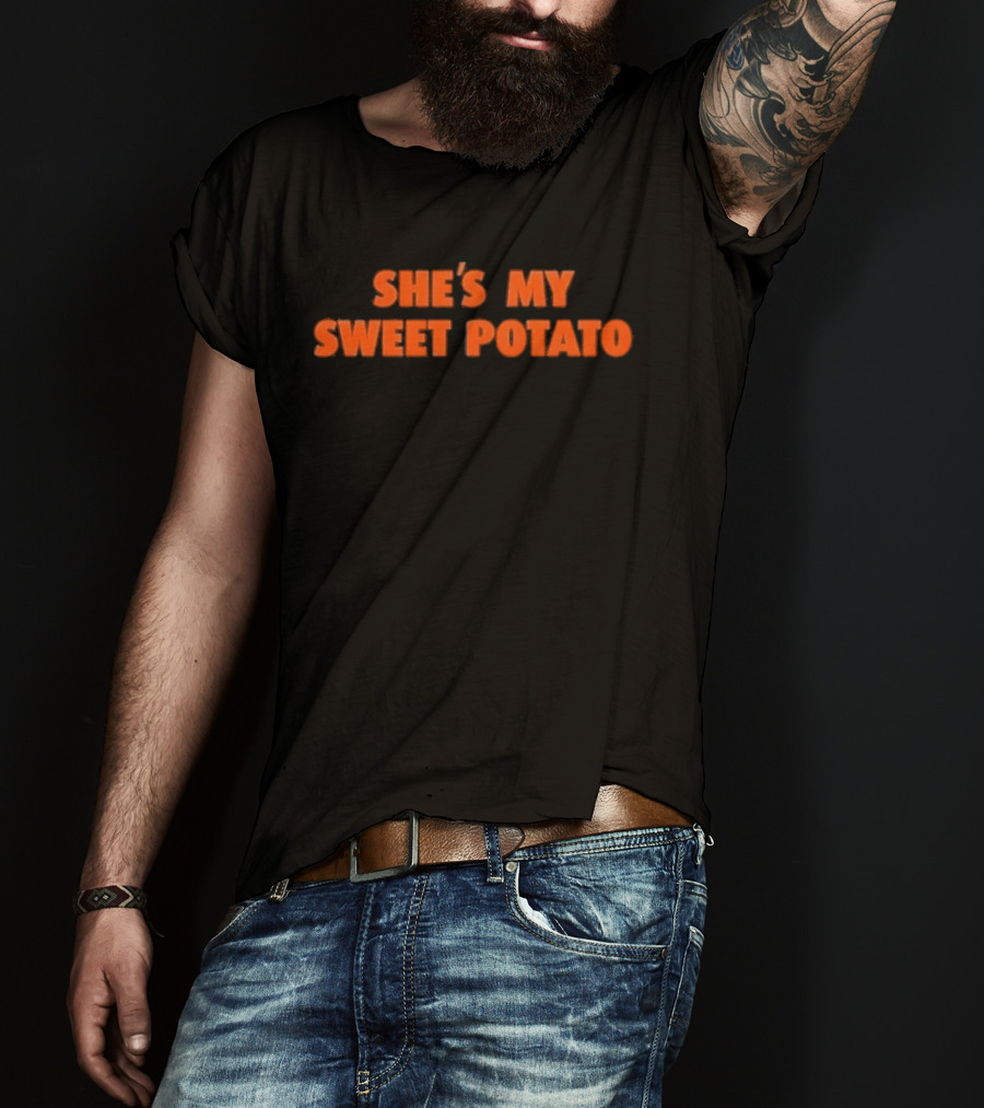 She's My Sweet Potato Text In Bold Orange Font T-Shirt