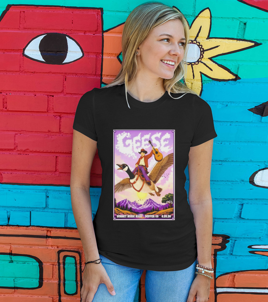 Geese Summit Music Hall Denver CO June 25th 2026 Cowboy Riding Goose With Guitar T-Shirt