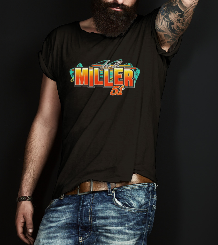 Voe B Joe B Miller 51 B Racing T-Shirt
