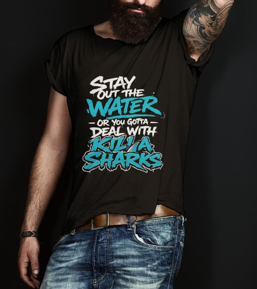 Stay Out The Water Deal With Killa Sharks T-Shirt