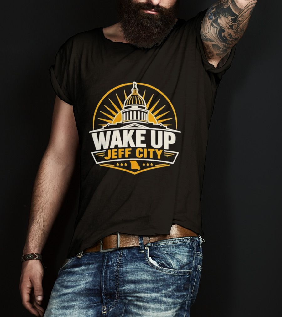 Wake Up Jeff City Missouri Capitol Dome Design With Sunburst And State T-Shirt