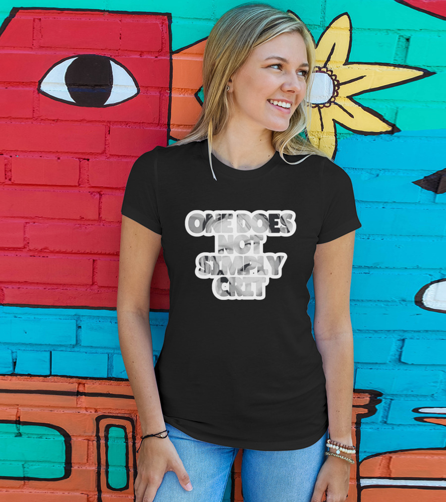 Lord Of The Rings Geek Gaming Meme One Does Not Simply Crit T-Shirt