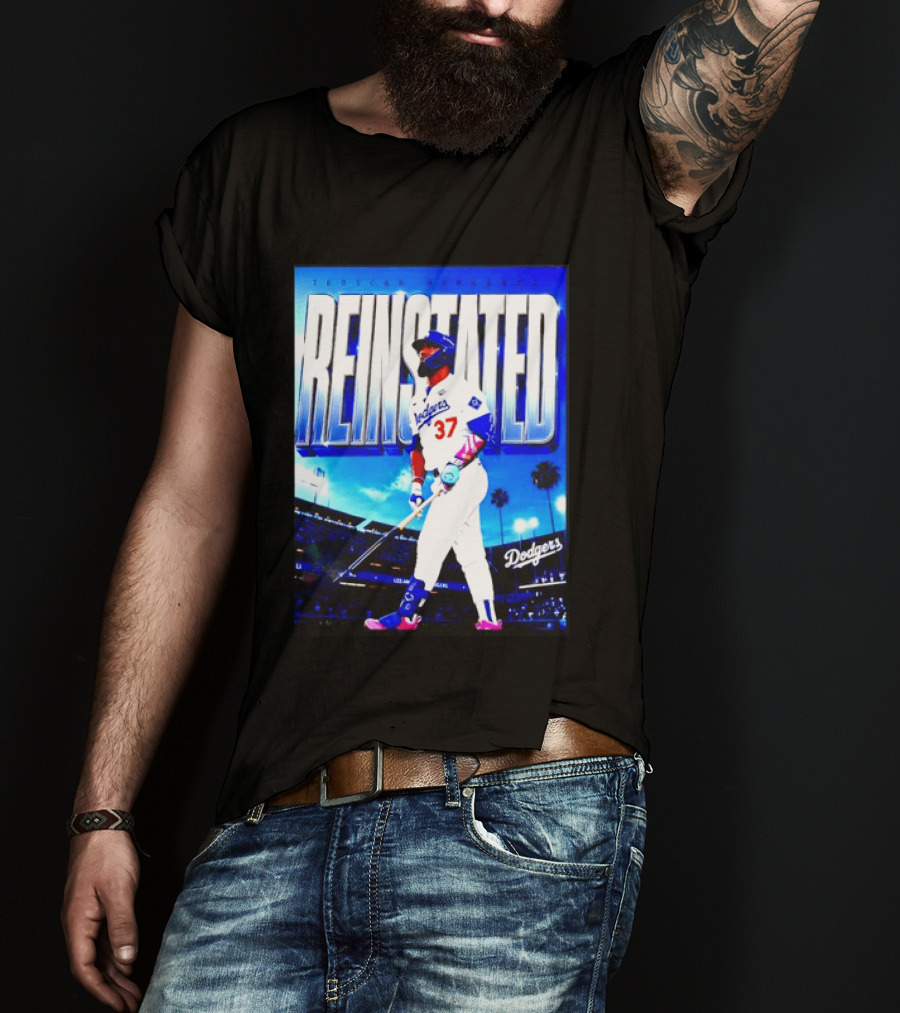Teoscar Hernandez Reinstated Los Angeles Dodgers 37 T-Shirt