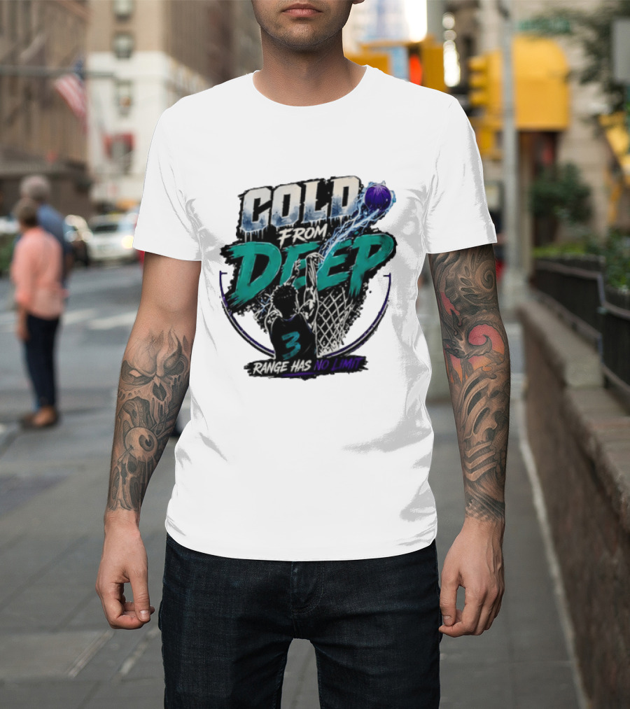 Cold From Deep Range Has No Limit Basketball 3 T-Shirt