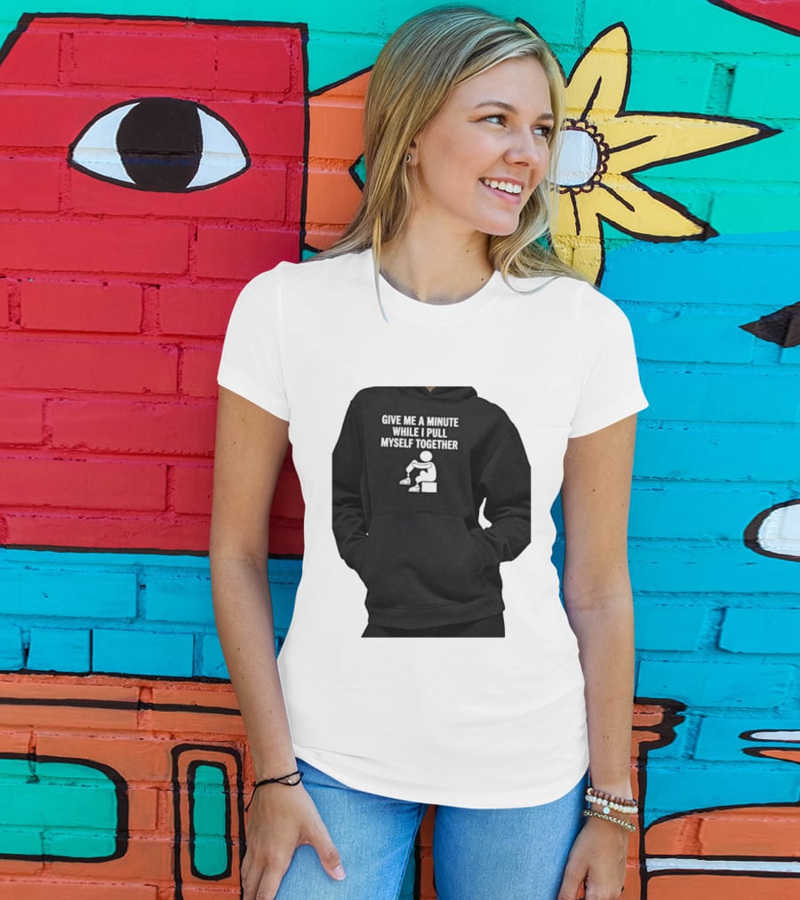 Give Me A Minute While I Pull Myself Together With Puzzle Piece T-Shirt