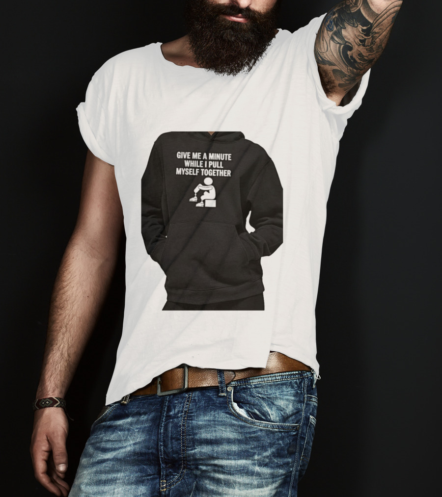 Give Me A Minute While I Pull Myself Together With Puzzle Piece T-Shirt