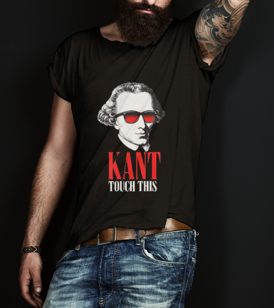 Kant Touch This Philosophy Sunglasses Humor T-Shirt