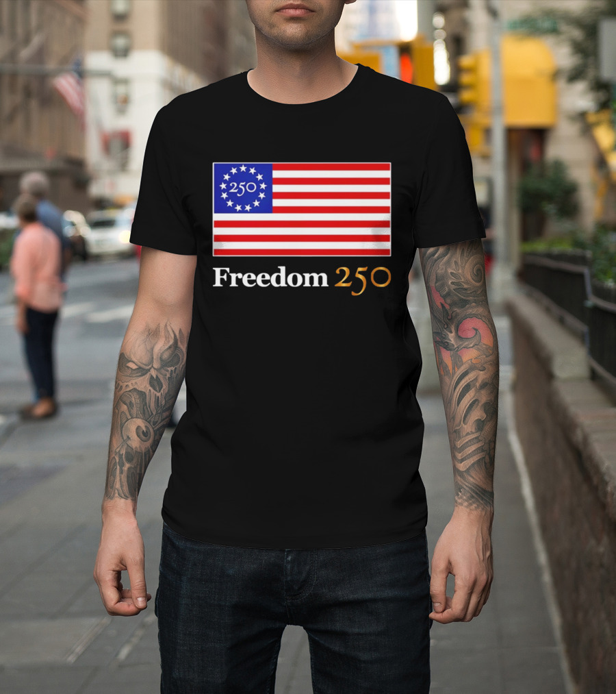 Freedom 250th Anniversary American Flag 4th Of July 2026 Celebration T-Shirt