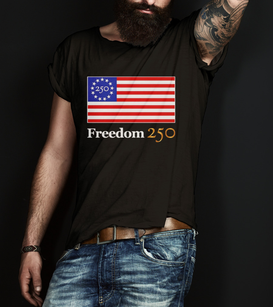 Freedom 250th Anniversary American Flag 4th Of July 2026 Celebration T-Shirt