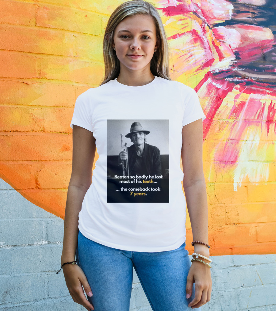 Beaten So Badly He Lost Most Of His Teeth Comeback Took 7 Years T-Shirt