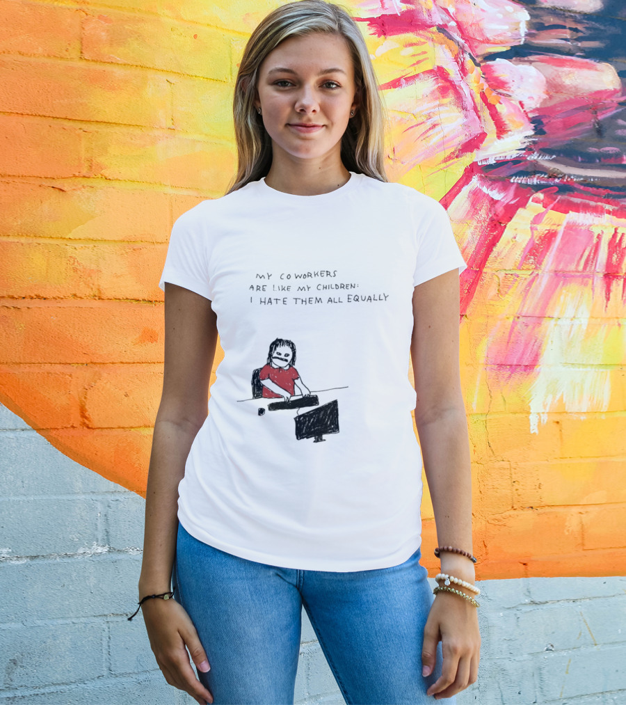 My Coworkers Are Like My Children I Hate Them All Equally Office Humor Red T-Shirt
