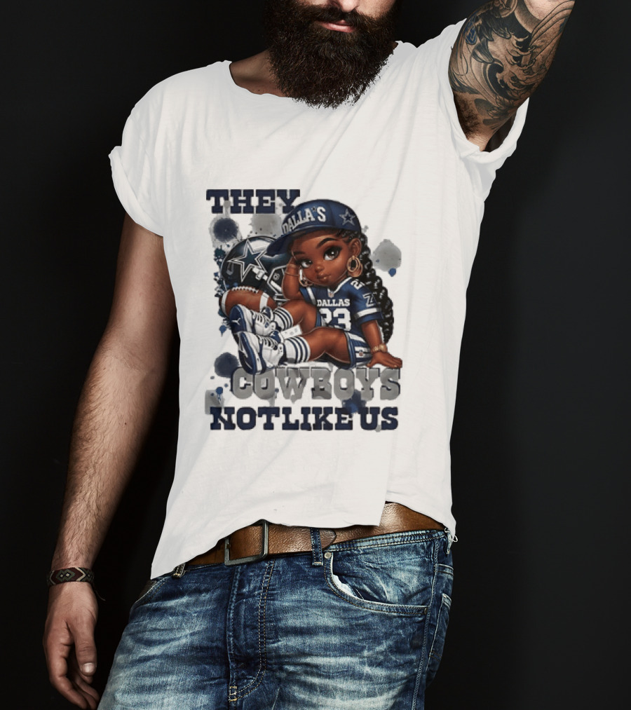 Dallas Cowboys They Not Like Us Black Girl 23 Jersey Football Fan T-Shirt