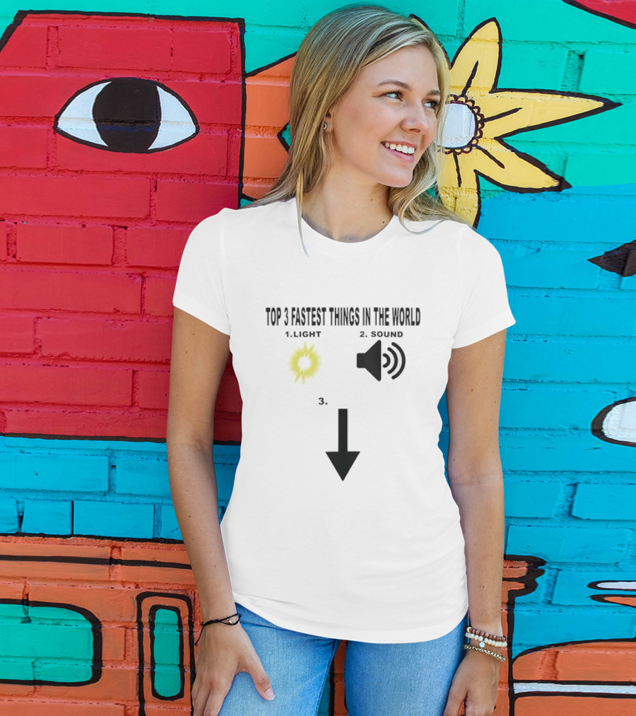 Top 3 Fastest Things In The World Light Sound 3rd Arrow Down T-Shirt