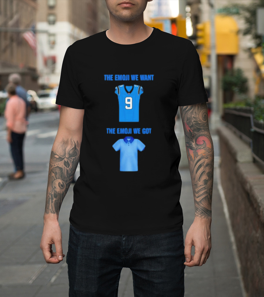 Carolina Panthers Emoji Meme The Emoji We Want Got Football T-Shirt